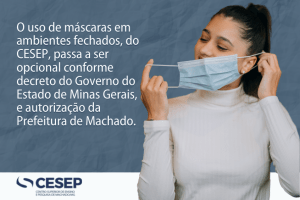 Leia mais sobre o artigo Uso de máscara deixa de ser obrigatório em Machado