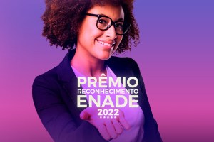 Leia mais sobre o artigo Prêmio Reconhecimento ENADE 2022