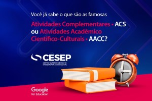Leia mais sobre o artigo Você já sabe o que são as famosas Atividades Complementares – ACs ou Atividades Acadêmico-Científico-Culturais – AACC? 🤔