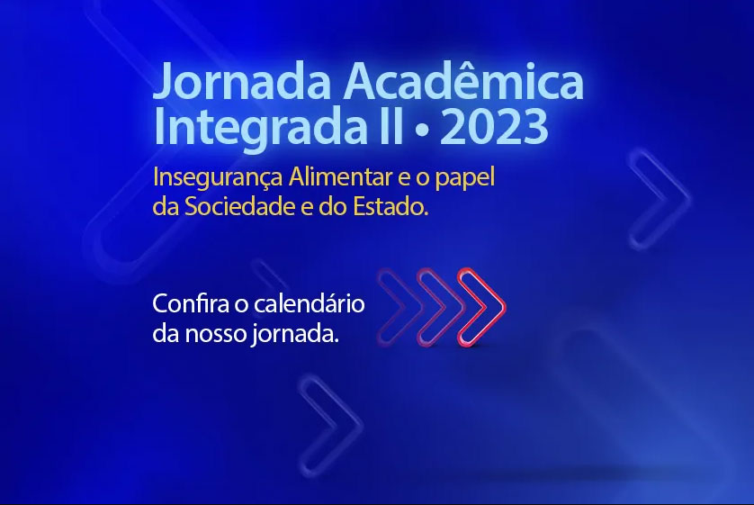 No momento, você está visualizando Jornada Acadêmica Integrada II