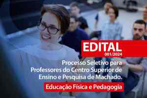 Leia mais sobre o artigo EDITAL 001-2024 Educação Física e Pedagogia